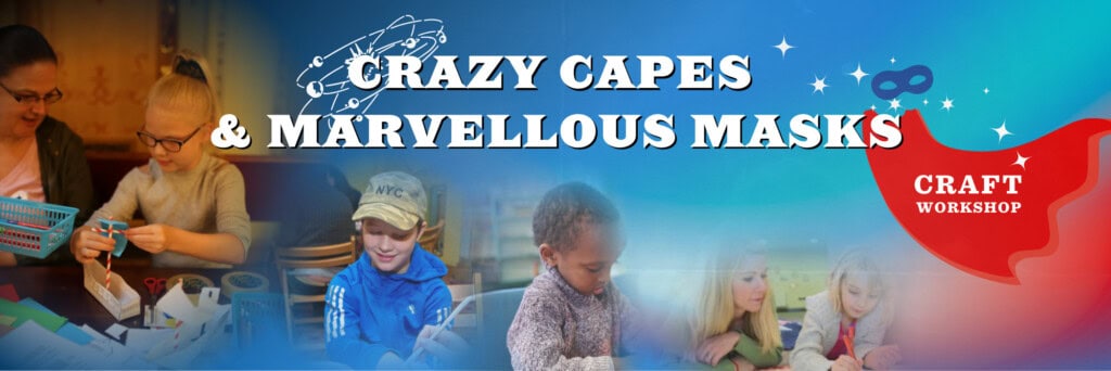 Crazy Capes & Marvellous Masks 